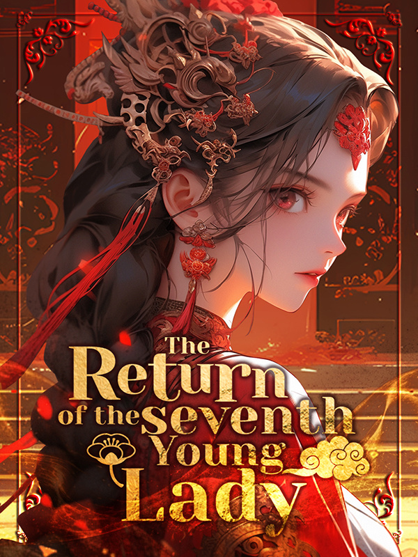 Read The Return of the Seventh Young Lady Light Novel Online