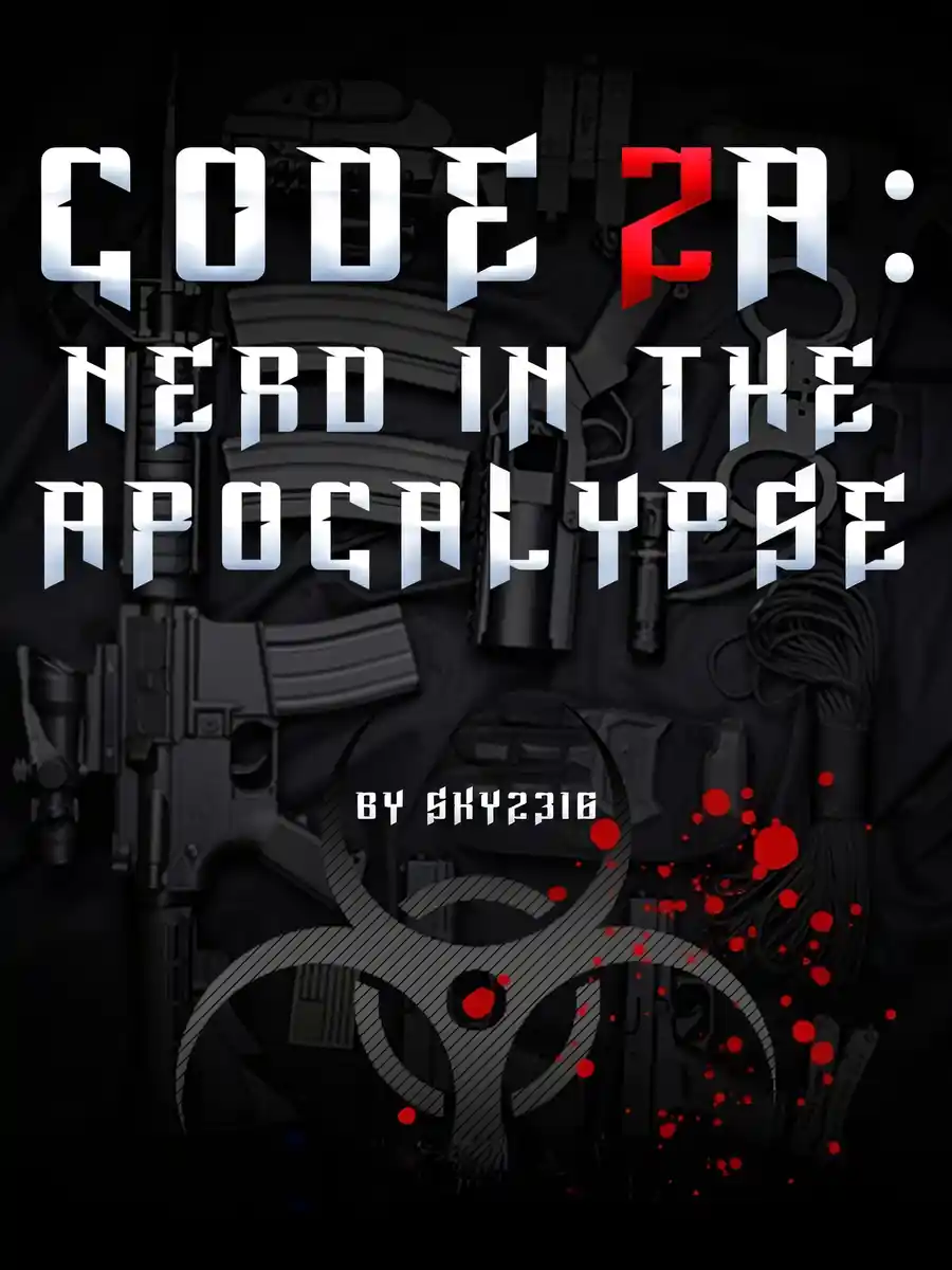 Read Code Zulu Alpha: Nerd in the Apocalypse! Light Novel Online