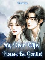 Read My Dear Wife, Please Be Gentle! Light Novel Online