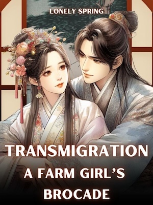 Read Transmigration: A Farm Girl's Brocade Light Novel Online