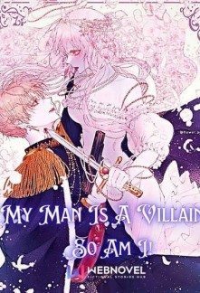 Read My Man Is A Villain, So Am I! Light Novel Online