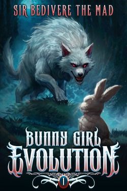 Read Bunny Girl Evolution (BOOK 2 COMPLETE) (STUBBED!) Light Novel Online