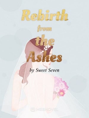 Read Rebirth from the Ashes Light Novel Online