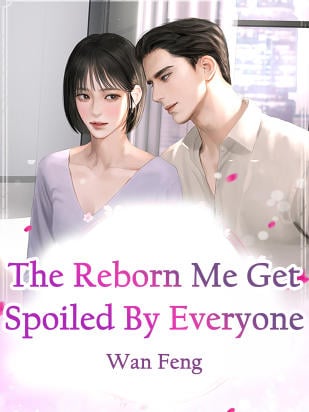 Read The Reborn Me Get Spoiled By Everyone Light Novel Online