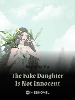 Read The Fake Daughter Is Not Innocent Light Novel Online