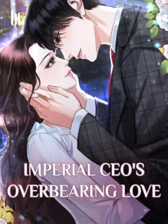 Read Imperial CEO's Overbearing Love Light Novel Online