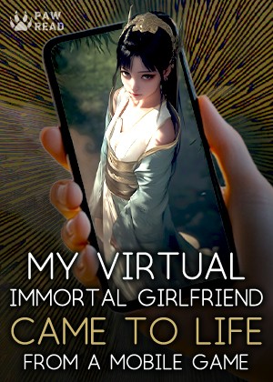 Read My Virtual Immortal Girlfriend Came to Life from a Mobile Game Light Novel Online