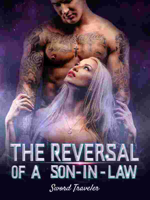 Read The Reversal of a Son-in-law Light Novel Online