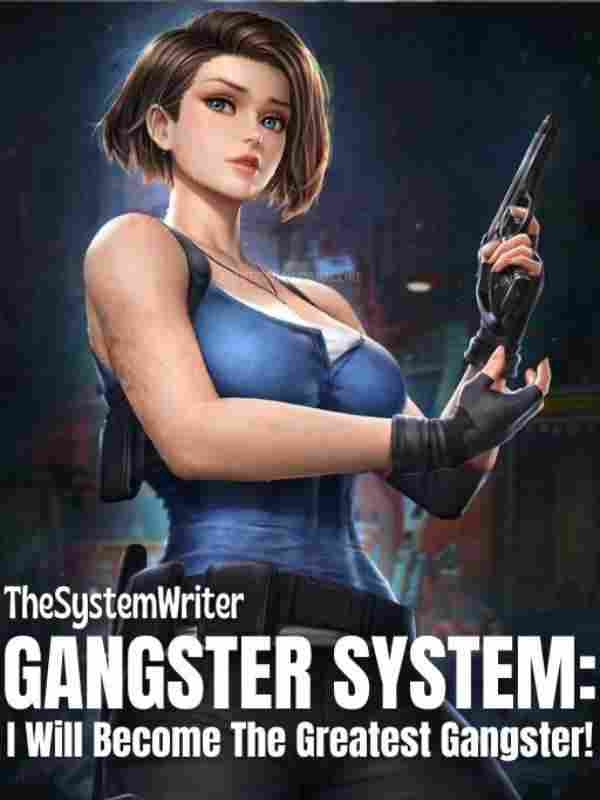 Read Gangster System: I Will Become The Greatest Gangster! Light Novel Online
