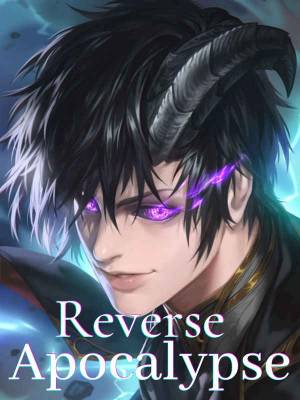 Read Reverse Apocalypse: The Devil's Revenge Light Novel Online