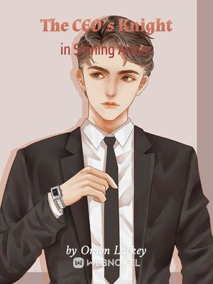 Read The CEO's Knight in Shining Armor Light Novel Online