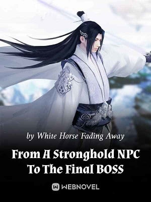Read From A Stronghold NPC To The Final BOSS Light Novel Online
