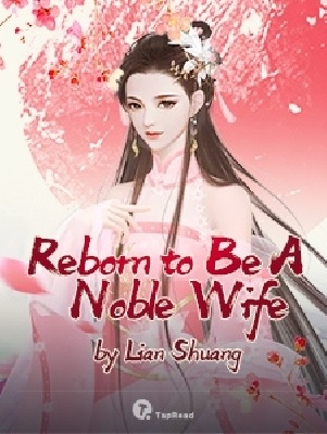 Read Reborn to Be A Noble Wife Light Novel Online