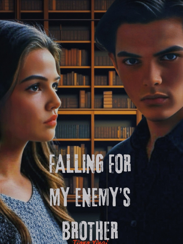 Read Falling for my Enemy's Brother Light Novel Online