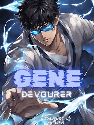 Read GENE DEVOURER Light Novel Online