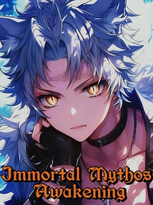 Read Immortal Mythos Awakening Light Novel Online