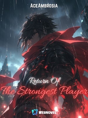 Read Return Of The Strongest Player Light Novel Online