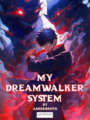Read My Dreamwalker System Light Novel Online