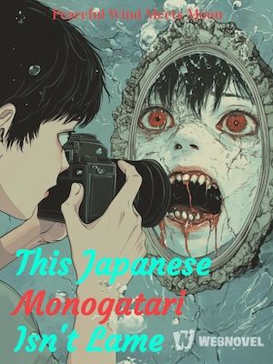 Read This Japanese Monogatari Isn't Lame Light Novel Online