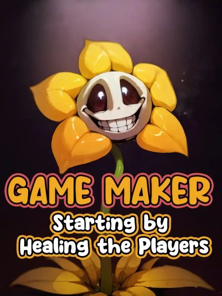 Read Game Maker: Starting by Healing the Players Light Novel Online