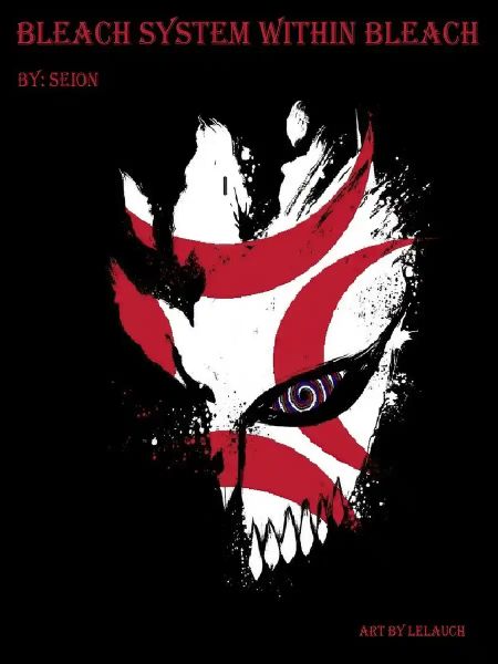 Read Bleach System Within Bleach Light Novel Online