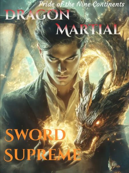 Read Dragon Martial Sword Supreme Light Novel Online