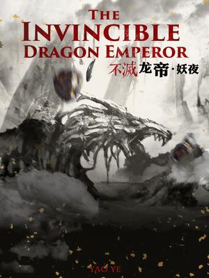 Read The Invincible Dragon Emperor Light Novel Online