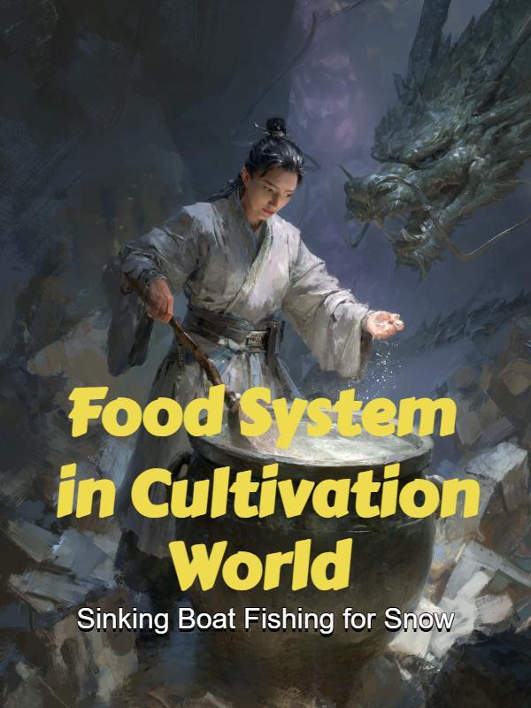 Read Food System in Cultivation World Light Novel Online