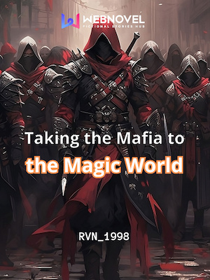 Read Taking the Mafia to the Magic World Light Novel Online