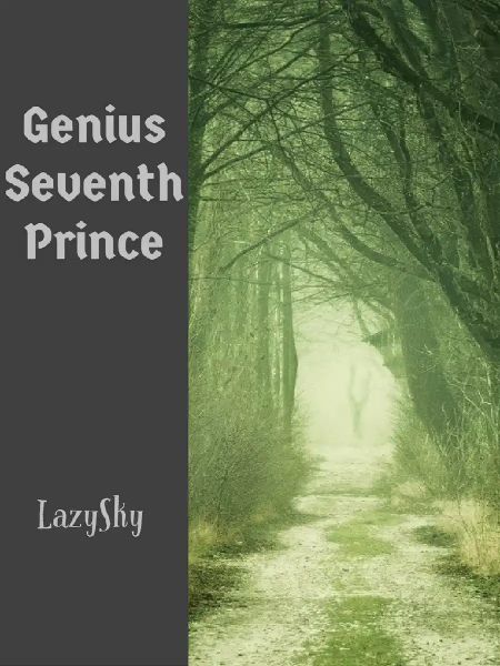 Read Genius Seventh Prince Light Novel Online