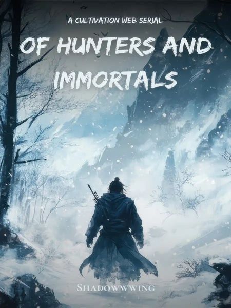 Read Of Hunters and Immortals Light Novel Online
