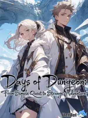 Read Days of Dungeon: From Simple Quest to Strange Adventure Light Novel Online