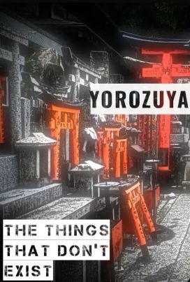Read Yorozuya – The Things That Don’t Exist Light Novel Online