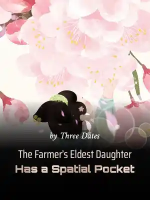 Read The Farmer‘s Eldest Daughter Has a Spatial Pocket Light Novel Online