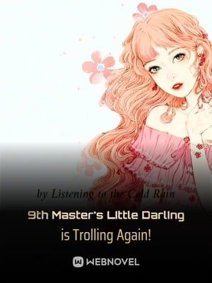 Read 9th Master's Little Darling is Trolling Again! Light Novel Online