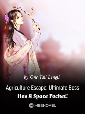 Read Agriculture Escape: Ultimate Boss Has A Space Pocket! Light Novel Online