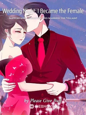 Read Wedding Night: I Became the Female Supporting Character and Married the Villain! Light Novel Online