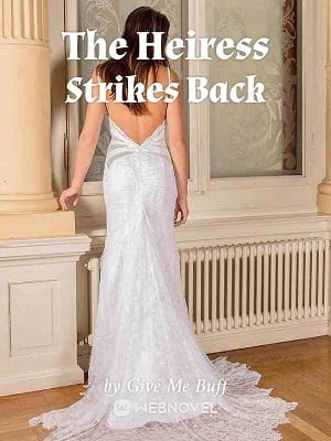 Read The Heiress Strikes Back Light Novel Online