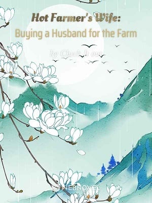 Read Hot Farmer's Wife: Buying a Husband for the Farm Light Novel Online
