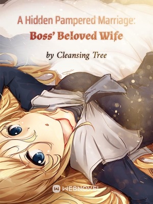 Read A Hidden Pampered Marriage: Boss' Beloved Wife Light Novel Online