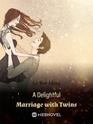 Read A Delightful Marriage with Twins Light Novel Online