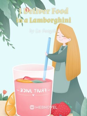 Read I Deliver Food in a Lamborghini Light Novel Online