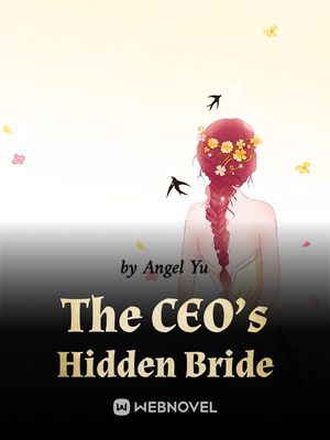 Read The CEO's Hidden Bride Light Novel Online