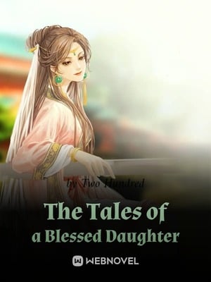 Read The Tales of a Blessed Daughter Light Novel Online