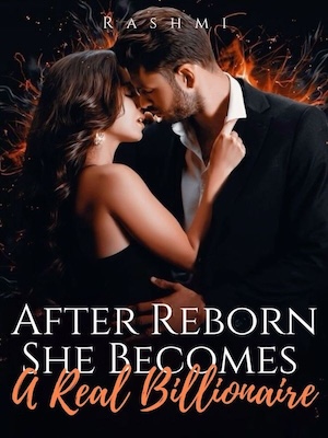 Read After Reborn, She Become A Real Billionaire Light Novel Online