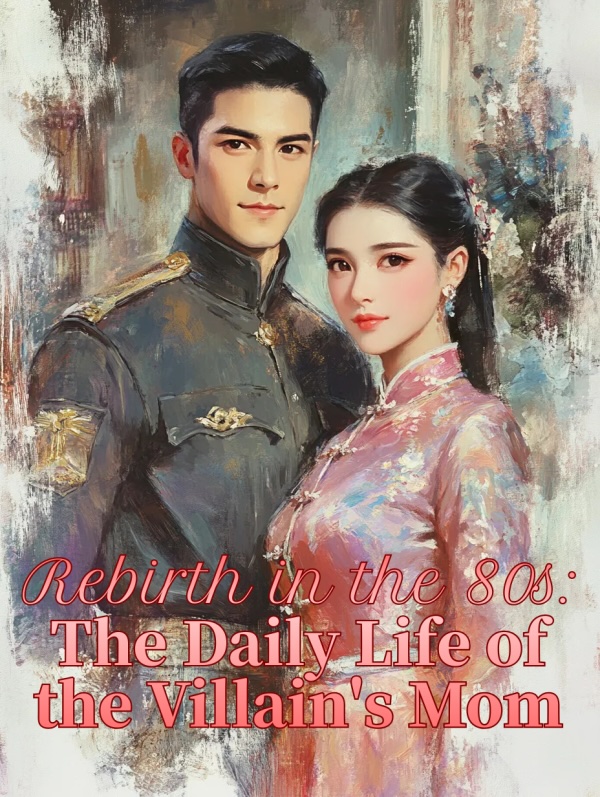 Read Rebirth in the '80s: The Daily Life of the Villainess and Her Son Light Novel Online