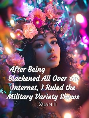 Read After Being Blackened All Over the Internet, I Ruled the Military Variety Light Novel Online