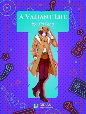 Read A Valiant Life Light Novel Online
