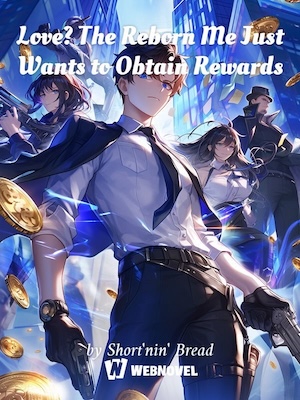 Read Love? The Reborn Me Just Wants to Obtain Rewards Light Novel Online
