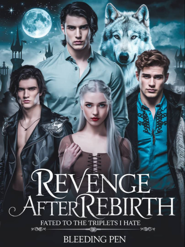 Read Revenge After Rebirth: Fated To The Triplets I Hate Light Novel Online